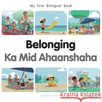 My First Bilingual Book - Belonging (English-Somali) Patricia Billings 9781835053232 Milet Publishing