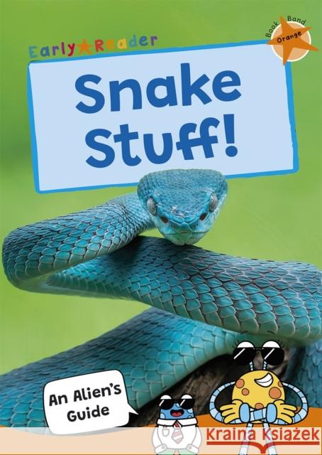 Snake Stuff!: (Orange Band) Maverick Publishing 9781835110119