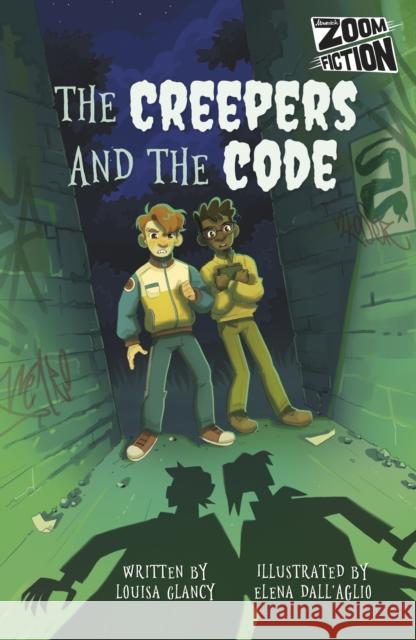 The Creepers and the Code: Zoom Fiction Louisa Glancy 9781835110812 Maverick Arts Publishing