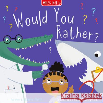 Would You Rather? Miles Kelly 9781835150085