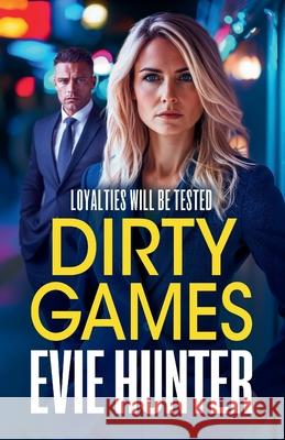 Dirty Games Evie Hunter 9781835181119