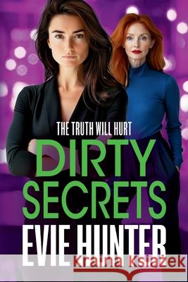 Dirty Secrets Evie Hunter 9781835181201