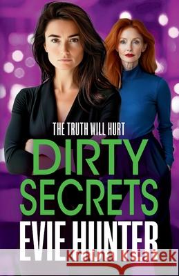 Dirty Secrets Evie Hunter 9781835181218