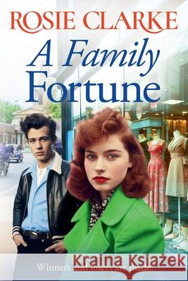 A Family Fortune Rosie Clarke 9781835181614 Boldwood Books Ltd