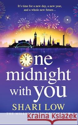 One Midnight With You Shari Low 9781835184592 Boldwood Books Ltd