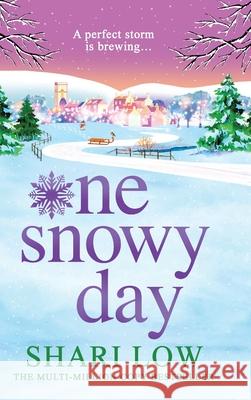 One Snowy Day Shari Low 9781835184899 Boldwood Books Ltd
