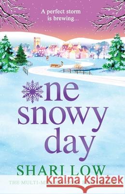 One Snowy Day Shari Low 9781835184905 Boldwood Books Ltd