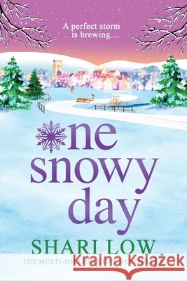One Snowy Day Shari Low 9781835184912 Boldwood Books Ltd