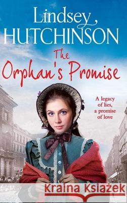 The Orphan's Promise Lindsey Hutchinson 9781835189184 Boldwood Books Ltd