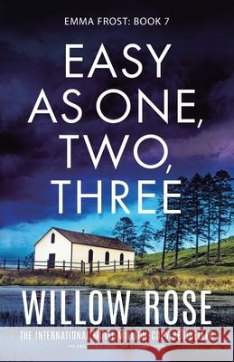 Easy as One, Two, Three: An absolutely addictive mystery novel Willow Rose 9781835253335 Bookouture