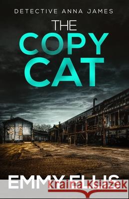 The Copy Cat: A gripping Yorkshire crime thriller full of twists Emmy Ellis 9781835266786