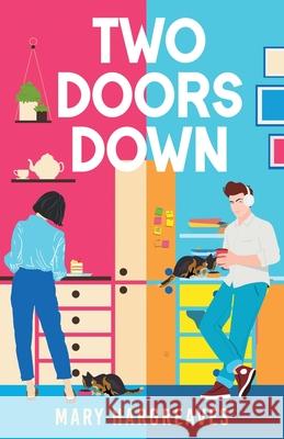 Two Doors Down: The utterly heartwarming opposites attract rom-com Mary Hargreaves 9781835267301