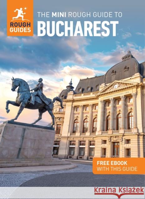 The Mini Rough Guide to Bucharest: Travel Guide with Free eBook Rough Guides 9781835290071 APA Publications