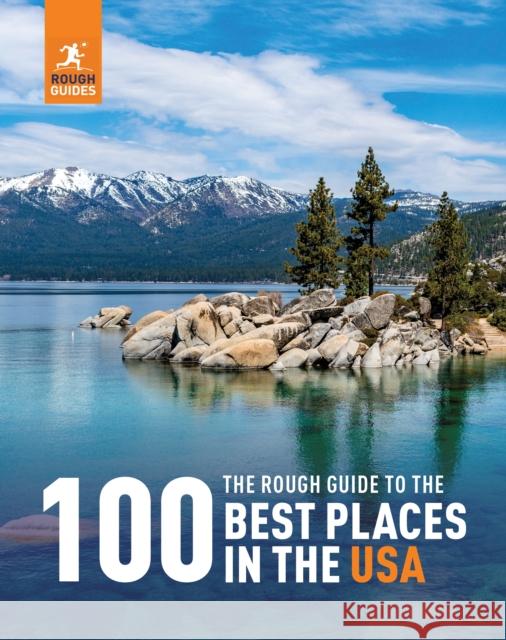 The Rough Guide to the 100 Best Places in the USA Rough Guides 9781835290200 APA Publications