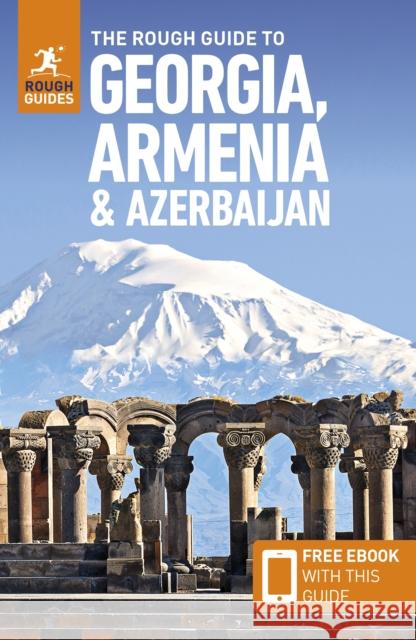 The Rough Guide to Georgia, Armenia & Azerbaijan: Travel Guide with eBook Rough Guides 9781835291610 APA Publications