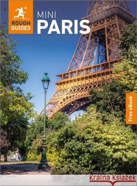 Rough Guides Mini Paris: Travel Guide with eBook Stables, Daniel 9781835292228 Rough Guides