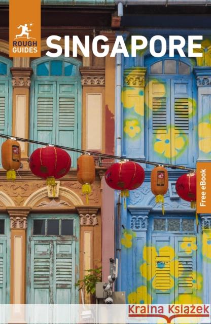 Rough Guides Singapore: Travel Guide with eBook Richard Lim 9781835292532 Rough Guides