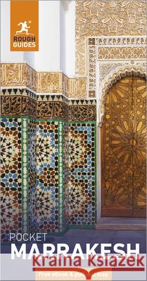 Rough Guides Pocket Marrakesh: Travel Guide with eBook Rough Guides 9781835295366