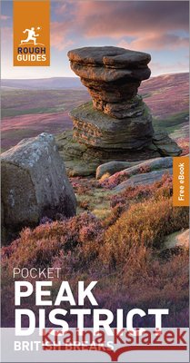 Rough Guides Pocket Peak District: Travel Guide with eBook Tom Jordan 9781835296318 Rough Guides