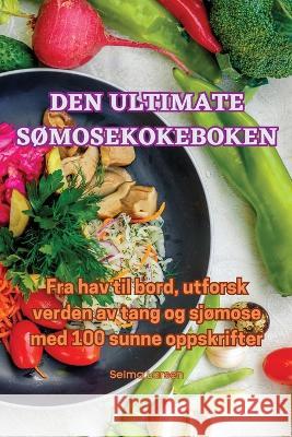 Den Ultimate SOmosekokeboken Selma Larsen   9781835310687 Aurosory ltd