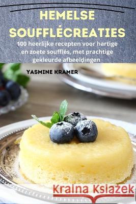 Hemelse soufflecreaties Yasmine Kramer   9781835311530 Aurosory ltd