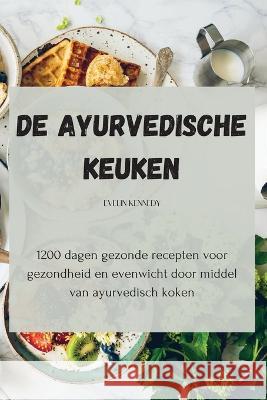 De Ayurvedische keuken Evelin Kennedy   9781835312797 Aurosory ltd