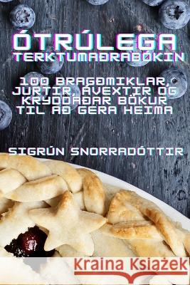 Otrulega Terktumadrabokin Sigrun Snorradottir   9781835314968 Aurosory ltd