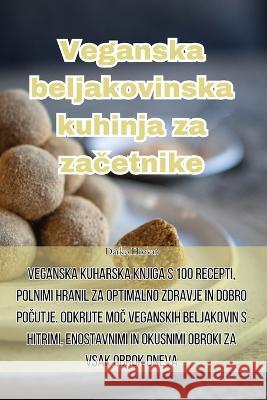 Veganska beljakovinska kuhinja za začetnike Darko Hrovat   9781835319079 Aurosory ltd