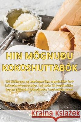 Hin Moegnudu Kokoshuttabok Petur Ivarsson   9781835319475 Aurosory ltd