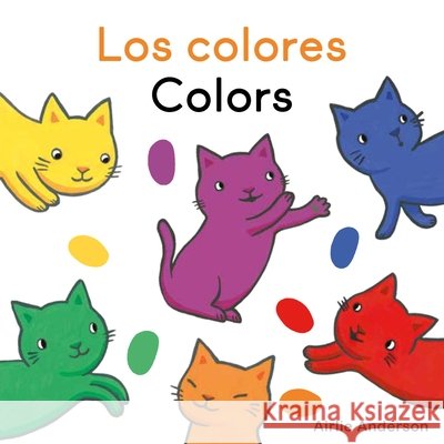 Los Colores/Colors Airlie Anderson Airlie Anderson Creoletrans 9781835321379