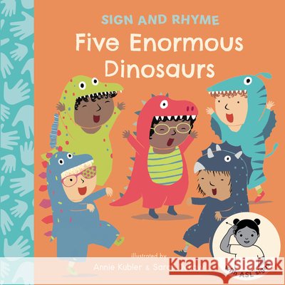 Five Enormous Dinosaurs ASL Annie Kubler Sarah Dellow 9781835322222