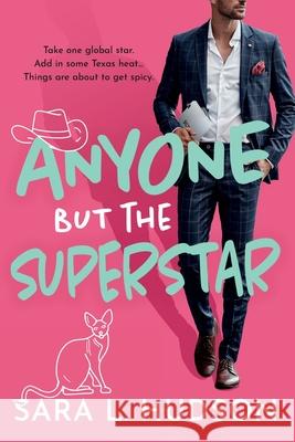 Anyone But The Superstar Sara L. Hudson 9781835336816 Boldwood Books Ltd