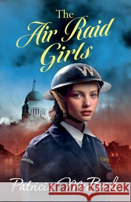 The Air Raid Girls Patricia McBride 9781835339640 Boldwood Books Ltd
