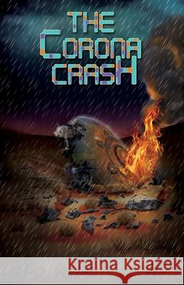 The Corona Crash Louis R. T. Mulholland White Magic Studios 9781835381700 Maple Publishers