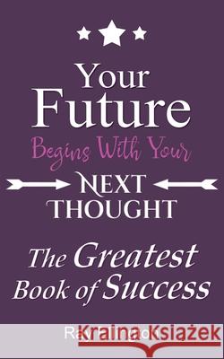 The Greatest Book Of Success Ray Ellington 9781835381809
