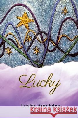 Lucky Lesley Ann Eden 9781835382202 Maple Publishers