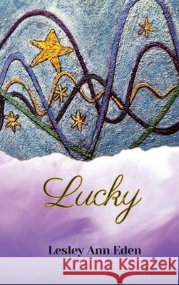 Lucky Lesley Ann Eden 9781835382219 Maple Publishers