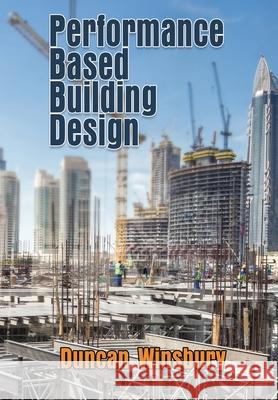 Performance-Based Building Design Duncan Winsbury White Magic Studios 9781835386859 Maple Publishers