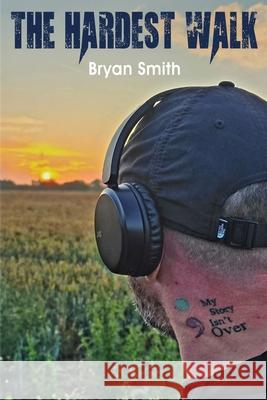The Hardest Walk Bryan Smith White Magic Studios 9781835387276 Maple Publishers