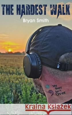 The Hardest Walk Bryan Smith White Magic Studios 9781835387283 Maple Publishers