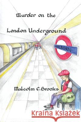 Murder on the London Underground Malcolm C. Brooks Jean Davey 9781835387566 Maple Publishers