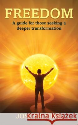 Freedom Jose Da Silva Maple Publishers 9781835389843 Maple Publishers