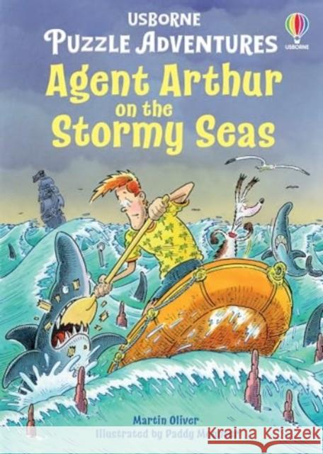 Agent Arthur on the Stormy Seas Martin Oliver 9781835403501