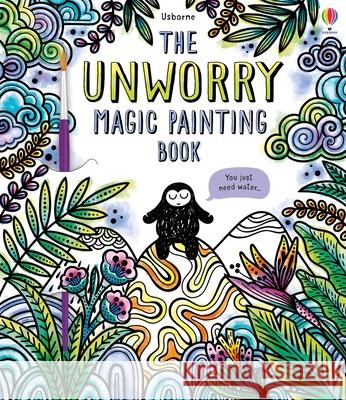 Unworry Magic Painting Book Eddie Reynolds Emily Ritson 9781835404690 Usborne Books