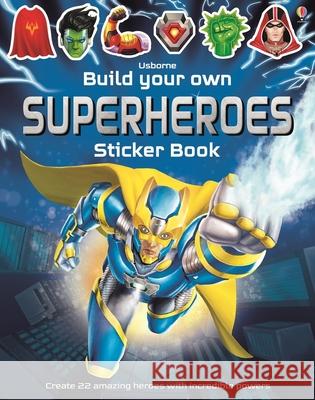 Build Your Own Superheroes Sticker Book Simon Tudhope Reza Ilyasa 9781835404713 Usborne Books