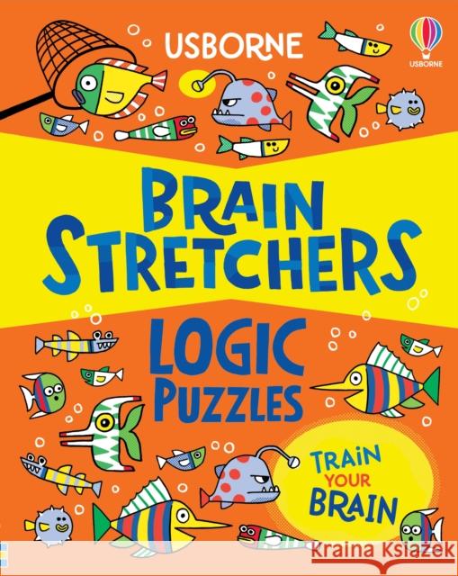 Brain Stretchers: Logic Puzzles Williams, Victoria 9781835405840 Usborne Publishing Ltd