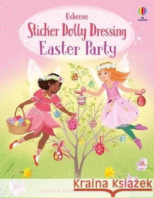 Sticker Dolly Dressing Easter Party Fiona Watt 9781835408384 Usborne Publishing Ltd
