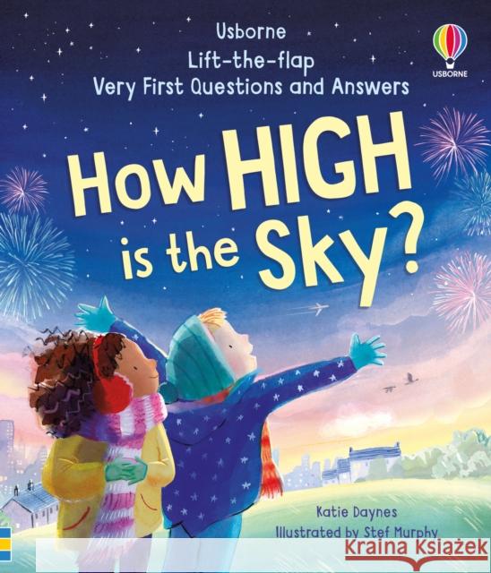 Very First Questions and Answers: How high is the sky? Katie Daynes 9781835408599