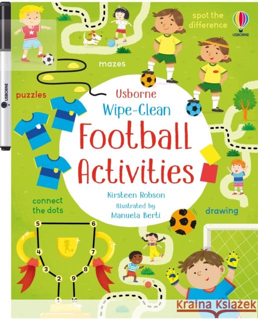 Wipe-Clean Football Activities Kirsteen Robson 9781835408636 Usborne Publishing Ltd