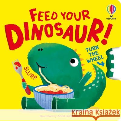 Feed your Dinosaur Anna Milbourne 9781835409145 Usborne Publishing Ltd